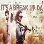 Its A Break-Up Da (Kadhalikka Neramillai) Shruti Haasan, Adithya RK