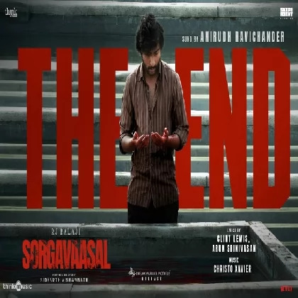 The End (Sorgavaasal) Anirudh Ravichander