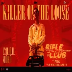 Killer On The Loose (Rifle Club) The Imbachi