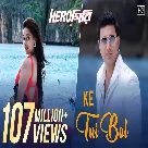 Ke Tui Bol (Herogiri) Arijit Singh-(WebMusic.Co.In)