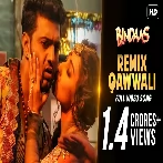 Remix Qawwali (Bindaas) Nakash Aziz, Neha Kakkar
