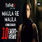 Maula Re Maula (Chirodini Tumi Je Amar 2) Zubeen Garg