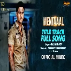 Mentaaal Full Title Song (Sentimentaal) Keshab Dey