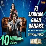 Ki Ekkhan Gaan Banaise (Sentimentaal) Mika Singh, Iman Chakraborty, Sanajit Mondal