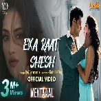 Eka Raat Shesh (Sentimentaal) Raj Barman