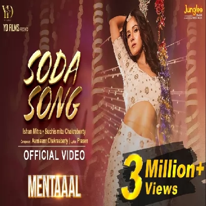 Soda Song (Sentimentaal) Ishan Mitra, Suchismita Chakraborty