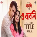 O Babli Title Track (Babli) Anupam Roy