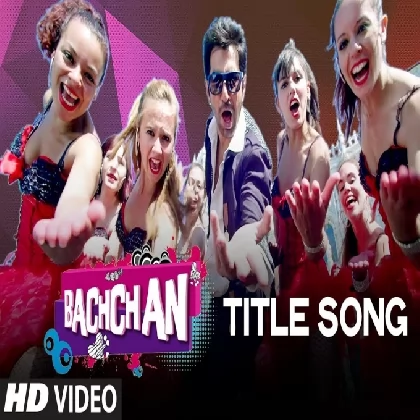 Bachchan (Title Track) Benny Dayal Bachchan (Title Track) Benny Dayal