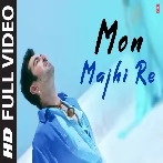 Mon Majhi Re (Boss) Arijit Singh