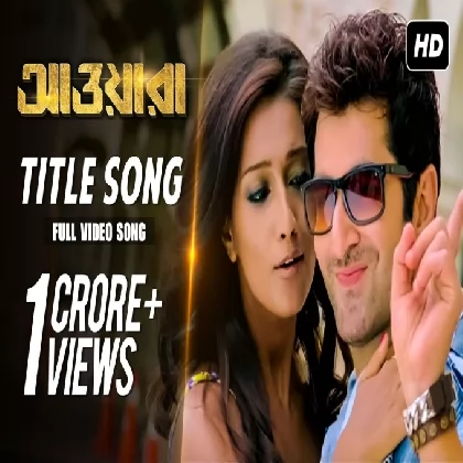 Awara (Title Track) Prasenjit Mallick, Megha Bharadwaj Awara (Title Track) Prasenjit Mallick, Megha Bharadwaj