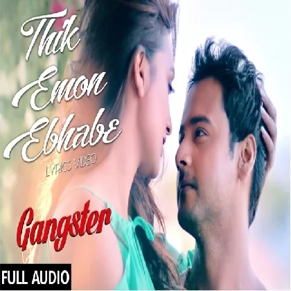 Thik Emon Ebhabe (Gangster) Arijit Singh Thik Emon Ebhabe (Gangster) Arijit Singh