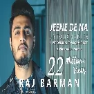 Jeene De Na (Untouchables) Raj Barman-(WebMusic.Co.In)