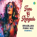 Tune O Rangeele (Brazilian Funk Mix) Knockwell-(WebMusic.Co.In)