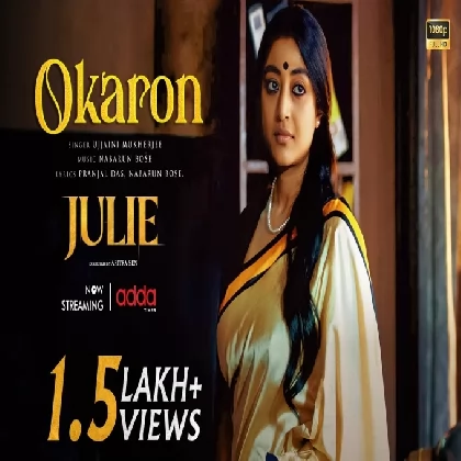 Okaron Song (Julie) Ujjaini Mukherjee Okaron Song (Julie) Ujjaini Mukherjee