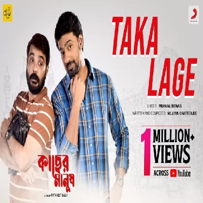 Taka Lage (Kacher Manush) Pranjal Biswas-(WebMusic.Co.In) Taka Lage (Kacher Manush) Pranjal Biswas-(WebMusic.Co.In)