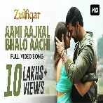 Aami Aajkal Bhalo Aachi (Zulfiqar) Anupam Roy