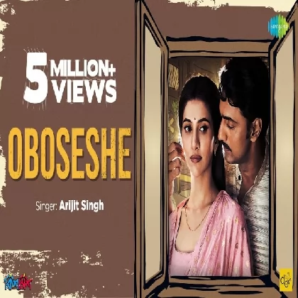 Oboseshe (Kishmish) Arijit Singh