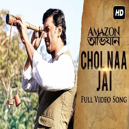 Chol Naa Jai (Amazon Obhijaan) Arijit Singh