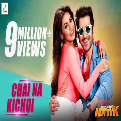 Chai Na Kichui (Inspector Notty K) Dev Negi, Shweta Pandit