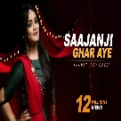 Saajanji Ghar Aaye Cover By Anurati Roy