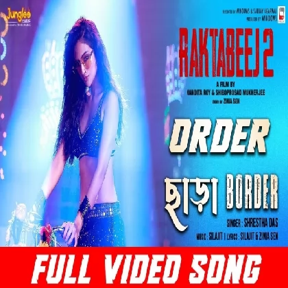 Order Chhara Border (Raktabeej 2) Shrestha Das