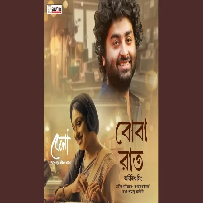 Boba raat (Bela) Arijit Singh